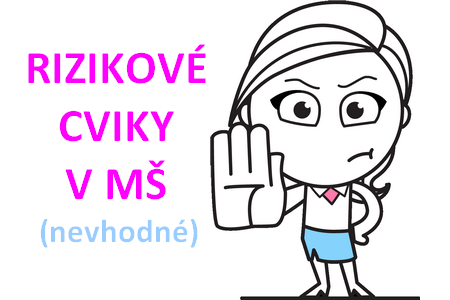 Rizikové cviky v MŠ