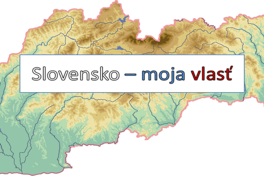 PPT Prezentácia – Slovensko – moja vlasť